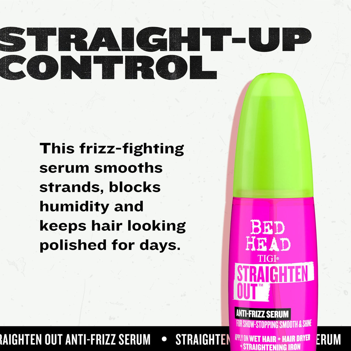STRAIGHTEN OUT - ANTI-FRIZZ SMOOTHING SERUM